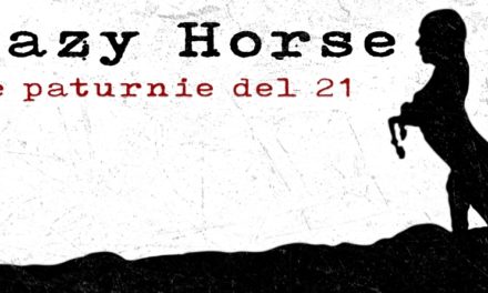 Crazy horse – le paturnie del 21