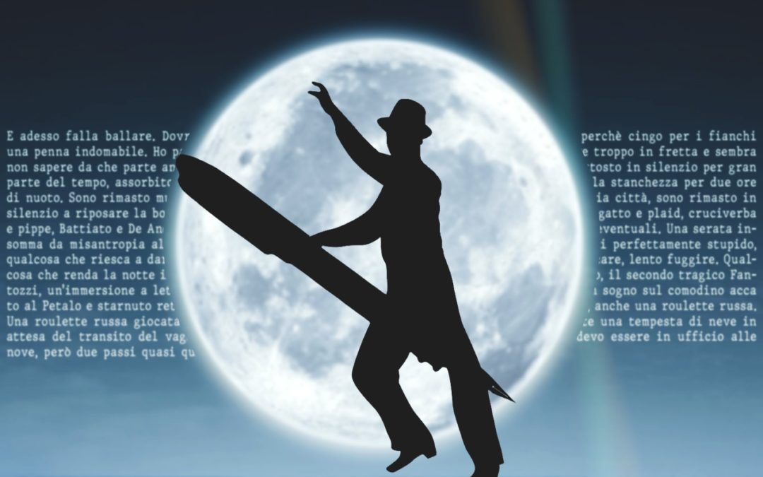 Misantropia al chiaro di luna. Falla ballare
