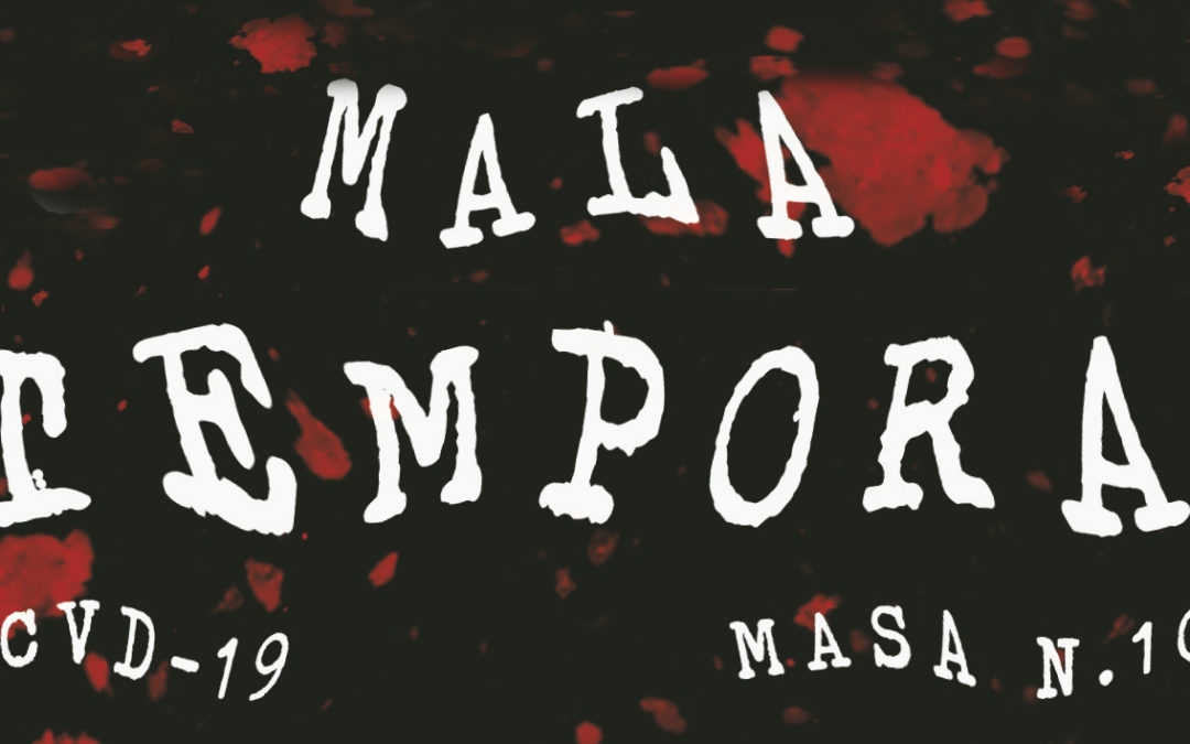 MALATEMPORA – 3 giugno 2020